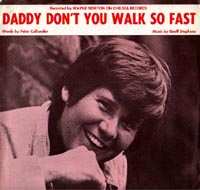 Daddy Don't You Walk So Fast - Wayne Newton
